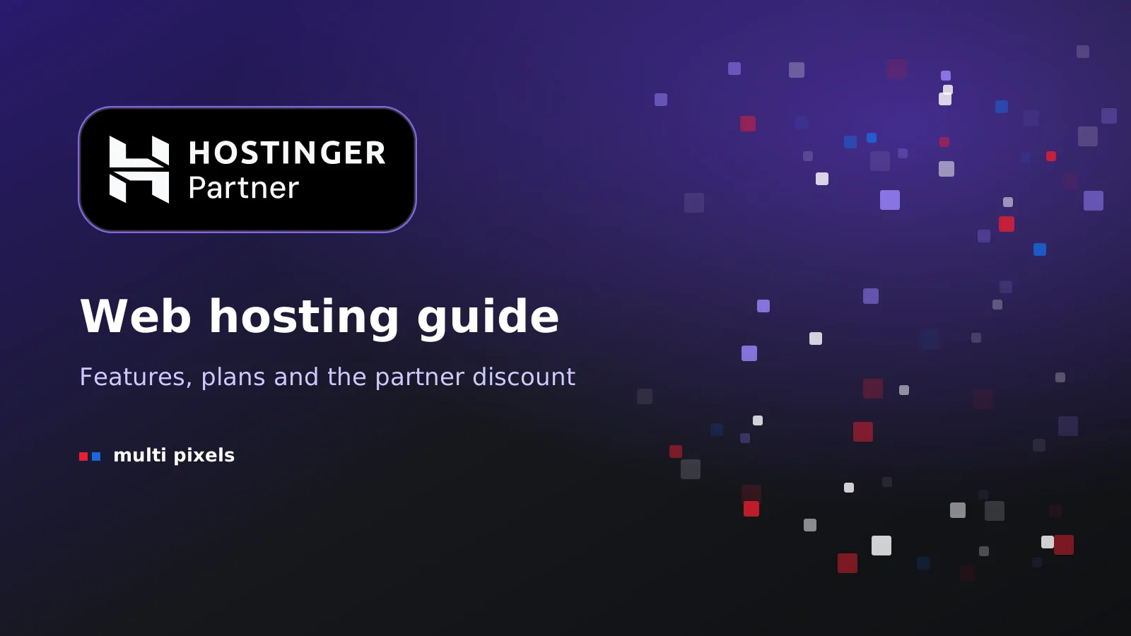 Hostinger Partner badge with the Multi Pixels web hosting guide title